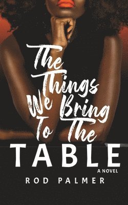 Things We Bring To The Table