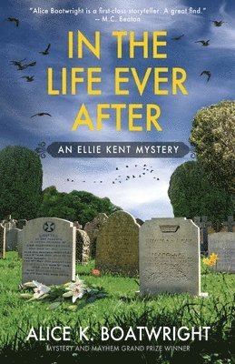 In the Life Ever After: Ellie Kent mystery (Book 3) 1