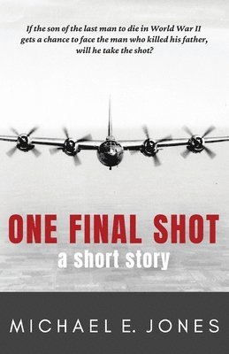 Michael E Jones, Michael E. Jones - One Final Shot, Häftad