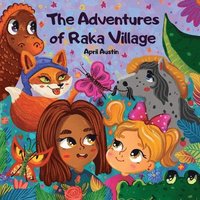 bokomslag The Adventures of Raka Village