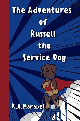 bokomslag The Adventures of Russell the Service Dog