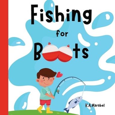 bokomslag Fishing for Boots