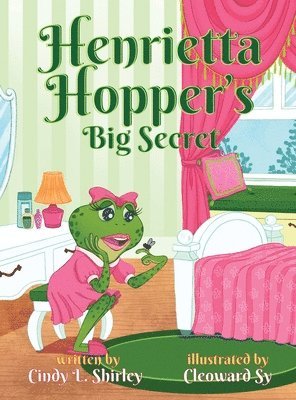 Henrietta Hopper's Big Secret 1