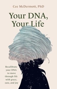 bokomslag Your DNA, Your Life