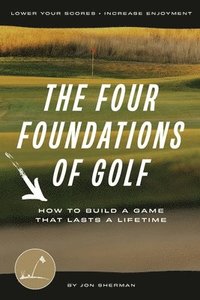 bokomslag The Four Foundations of Golf