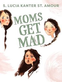 bokomslag Moms Get Mad