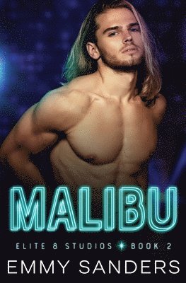 Emmy Sanders - Malibu (Elite 8 Studios Book 2), Häftad