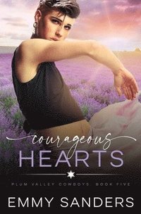 bokomslag Courageous Hearts (Plum Valley Cowboys Book 5)