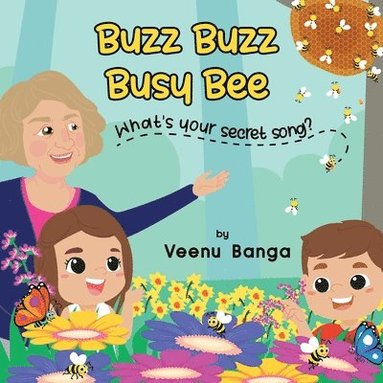 bokomslag Buzz, Buzz, Busy Bee, What's your secret song?