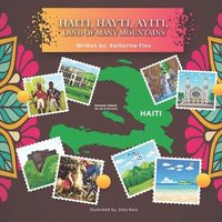 bokomslag Haiti, Hayti, Ayiti, Land of Many Mountains
