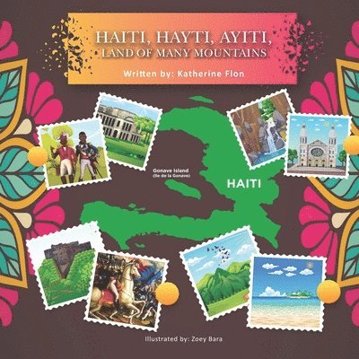 Haiti, Hayti, Ayiti, Land of Many Mountains 1