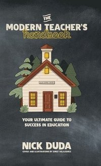 bokomslag The Modern Teacher's Handbook