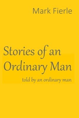 Stories of an Ordinary Man 1