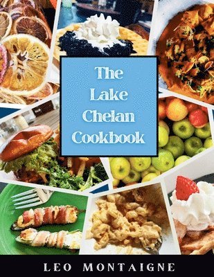 The Lake Chelan Cookbook 1