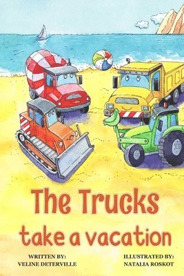 The Trucks Take a Vacation 1