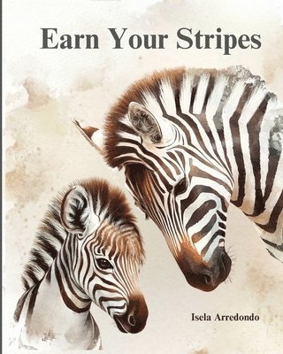 bokomslag Earn Your Stripes