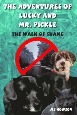 bokomslag The Adventures of Lucky and Mr. Pickle: The Walk of Shame