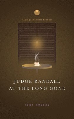 bokomslag Judge Randall At The Long Gone