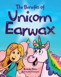 bokomslag The Benefits of Unicorn Earwax