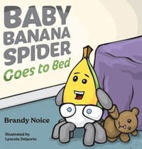 bokomslag Baby Banana Spider Goes to Bed