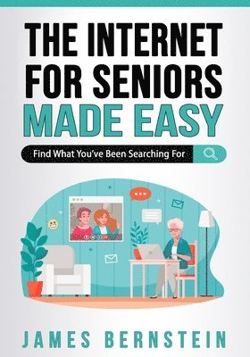 bokomslag Internet for Seniors Made Easy