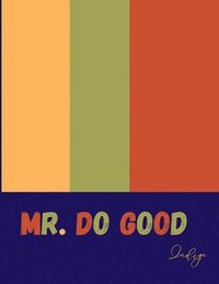 bokomslag Mr. Do Good