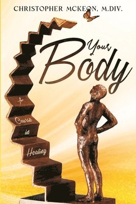 bokomslag Your Body: A Course in Healing