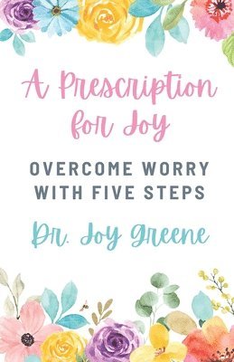 A Prescription for Joy 1