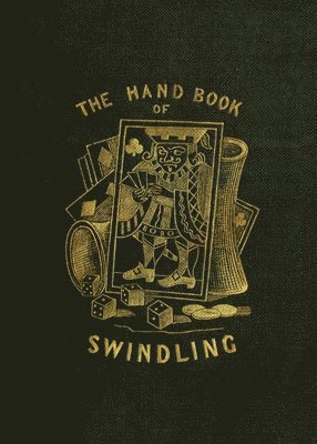 bokomslag The Handbook of Swindling
