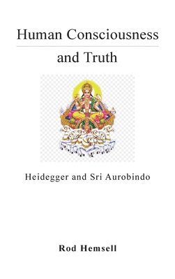 Human Consciousness and Truth