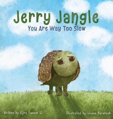 Jerry Jangle You Are Way Too Slow 1