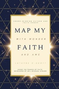 bokomslag Map My Faith with Wonder and Awe