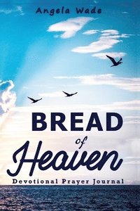 bokomslag Bread of Heaven