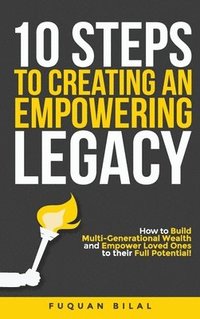 bokomslag 10 Steps to Creating an Empowering Legacy