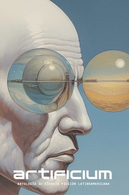 Artificium- Antología de Ciencia Ficción Latinoamericana 1