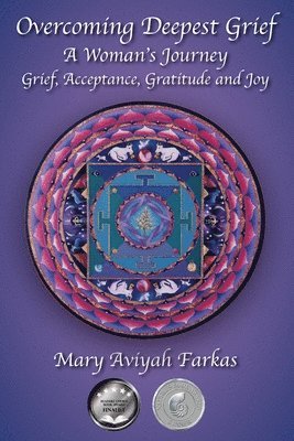 bokomslag Overcoming Deepest Grief, a Woman's Journey