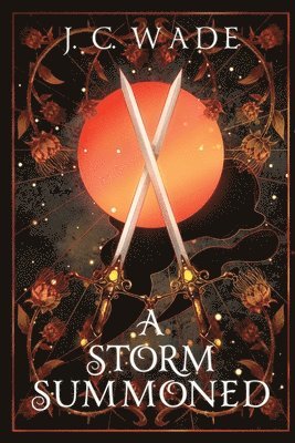 J C Wade, J. C. Wade, J.C. Wade - Storm Summoned, Häftad