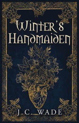 J C Wade, J. C. Wade, J.C. Wade - Winter's Handmaiden, Häftad