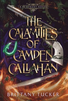 The Calamities of Camden Callahan 1