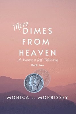 More Dimes From Heaven