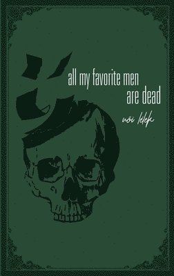 all my favorite men are dead 1
