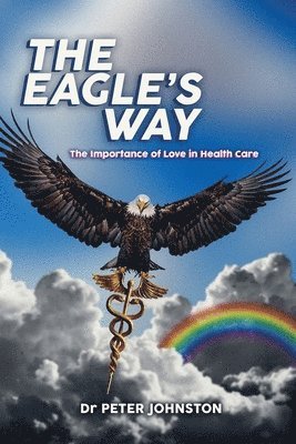 Peter Johnston - The Eagle's Way, Häftad