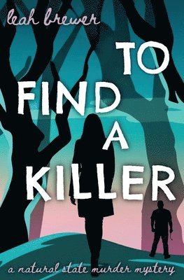 Leah Brewer - To Find a Killer, Häftad
