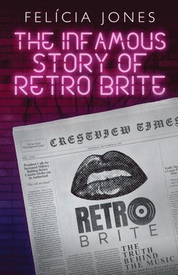 The Infamous Story of Retro Brite 1