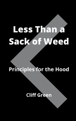 Cliff Green - Less Than a Sack of Weed, Häftad. Tillgänglighet: Lägg i varukorg
