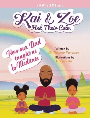 Kai & Zoe Find Their Calm 1