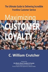 bokomslag Maximizing Customer Loyalty