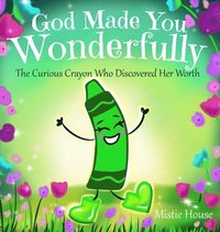 bokomslag God Made You Wonderfully