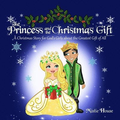 Mistie House - Princess and the Christmas Gift, Häftad