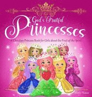Mistie House - God's Fruitful Princesses, Inbunden